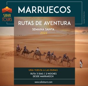 MARRUECOS SEMANA SANTA 2022 / RUTAS DE AVENTURA 1
