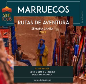 MARRUECOS SEMANA SANTA 2022 / RUTAS DE AVENTURA 3